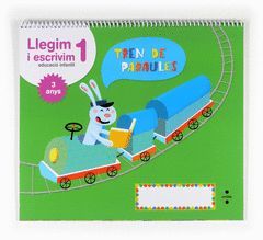 LLEGIM I ESCRIVIM 1, EDUCACIÓ INFANTIL, 3 ANYS. TREN DE PARAULES
