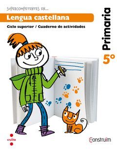 SUPERCOMPETENTES EN... LENGUA CASTELLANA. 5 PRIMARIA. CONSTRUÏM. CUADERNO