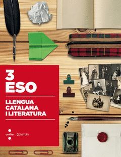 LLENGUA CATALANA I LITERATURA. 3 ESO. CONSTRUÏM