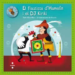 EL FLAUTISTA D''HAMELÍN I EL  DJ KIRIKI