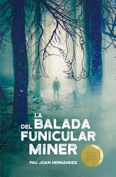 C-GA 172. LA BALADA DEL FUNICULAR MINER