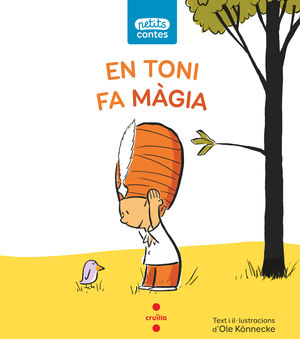 EN TONI FA MÀGIA.PETITS CONTES