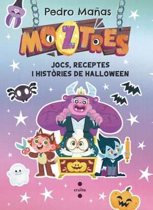 MOZTRES. JOCS, RECEPTES I HISTÒRIES DE HALLOWEEN