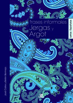FRASES INFORMALES, JERGAS Y ARGOT. LIBSA-RUST