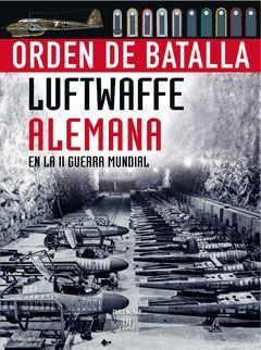 LUTWAFFE ALEMANA EN LA II GUERRA MUNDIAL. LIBSA-DURA