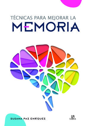 TECNICAS PARA MEJORAR LA MEMORIA -