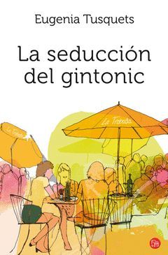 SEDUCCION DEL GINTONIC,LA. PDL 505/1