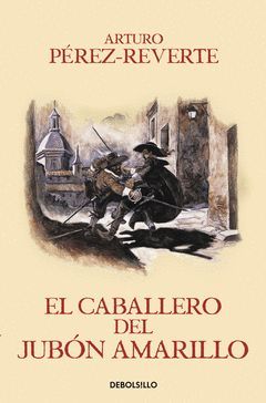 CABALLERO DEL JUBON AMARILLO,EL.CAPITAN ALATRISTE-005.DEBOLSILLO