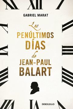 PENULTIMOS DIAS DE JEAN PAUL BALART,LOS.DEBOLSILLO-DURA