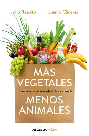 MAS VEGETALES, MENOS ANIMALES