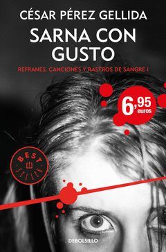 SARNA CON GUSTO.REFRANES, CANCIONES Y RASTROS DE SANGRE-001
