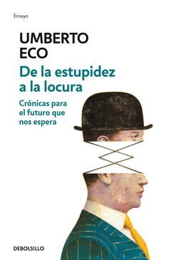 DE LA ESTUPIDEZ A LA LOCURA.DEBOLSILLO-CONTEM