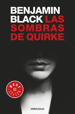 SOMBRAS DE QUIRKE,LAS.QUIRKE-007.DEBOLSILLO