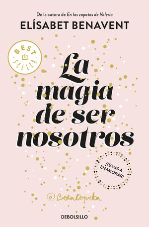 LA MAGIA DE SER NOSOTROS (BILOGIA SOFIA 2)