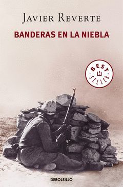 BANDERAS EN LA NIEBLA.DEBOLSILLO.1 TRILOGIA ESPAÑA TRAGICA