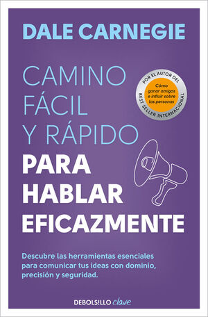 CAMINO FACIL Y RAPIDO PARA HABLAR EFICAZ