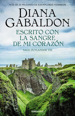 ESCRITO CON LA SANGRE DE MI CORAZON (SAGA OUTLANDER 8)