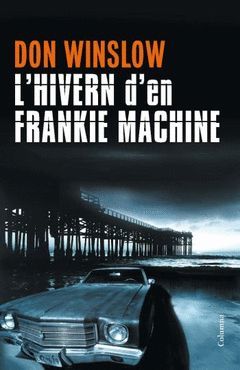 L'HIVERN DE FRANKIE MACHINE.COLUMNA-RUST