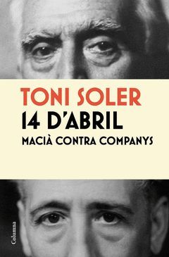 14 D´ABRIL. MACIÀ CONTRA COMPANYS. COLUMNA-RUST