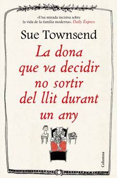 DONA QUE VA DECIDIR NO SORTIR DEL LLIT DURANT UN ANY, LA.COLUMNA