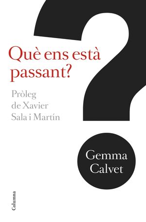 QUÈ ENS ESTÀ PASSANT?