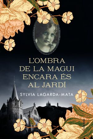L´OMBRA DE LA MAGUI ENCARA ÉS AL JARDÍ
