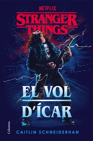 STRANGERS THINGS: EL VOL D'ÍCAR