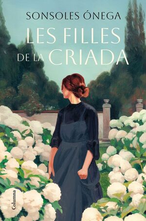 LES FILLES DE LA CRIADA