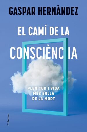 EL CAMÍ DE LA CONSCIÈNCIA