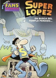 FANS SUPER LOPEZ.51.EN BUSCA DEL TEMPLO PERDIDO.B-COMIC