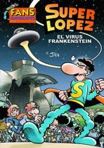 VIRUS FRANKENSTEIN FANS SUPERLOPEZ Nº 56