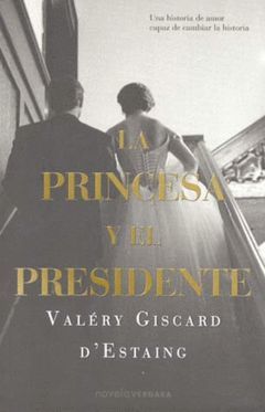 LA PRINCESA Y EL PRESIDENTE