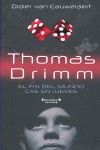 THOMAS DRIMM. EL FIN DEL MUNDO CAE EN JUEVES. EDB-SINLIMITES-RUST