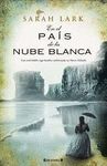 EN EL PAIS DE LA NUBE BLANCA.SAGA NEOZELANDESA-001.ED B-RUST