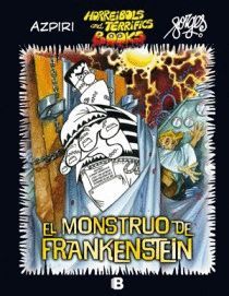 MONSTRUO DE FRANKENSTEIN(COMIC)- HORREIBOLS & TERRIFICS BOOKS--EDB-DURA