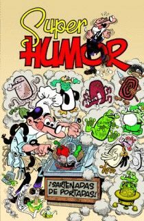 SUPER HUMOR MORTADELO-51.SARTENADAS DE PORTADAS.EDB-DURA