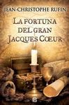 FORTUNA DEL GRAN JACQUES COEUR,LA.ED B-HIST.-DURA