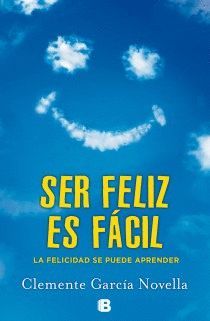 SER FELIZ ES FÁCIL.ED B-RUST