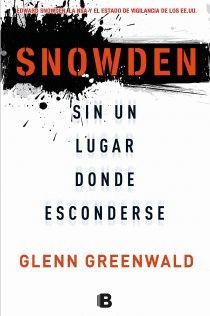 SNOWDEN. SIN UN LUGAR DONDE ESCONDERSE. EDB-NO FICCION-RUST
