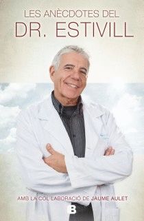 ANÈCDOTES DEL DR. ESTIVILL,LES. EDB-DURA