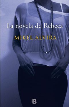 NOVELA DE REBECA,LA.EDB-RUST