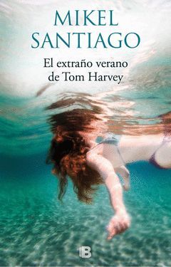 EXTRAÑO VERANO DE TOM HARVEY,EL.ED-RUST