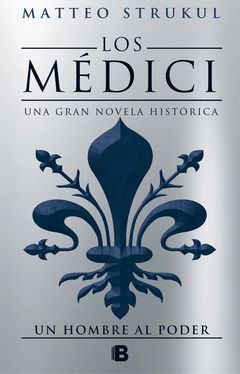 UN HOMBRE AL PODER.LOS MEDICI-002.EDB-DURA