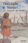 POLIZON A BORDO! (EL SECRETO DE COLON).ANAYA-INF-RUST
