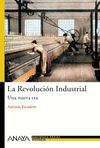 REVOLUCIÓN INDUSTRIAL,LA.ANAYA-BIBL BASICA HISTORIA-RUST.