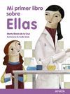 MI PRIMER LIBRO SOBRE ELLAS.ANAYA-DURA
