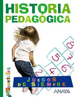 JUEGOS TRADICIONALES. HISTORIA PEDAGÓGICA.