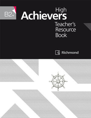 HIGH ACHIEVERS B2+ TEACHER'S RESOURCE BOOK