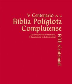 V CENTENARIO DE LA BIBLIA POLÍGLOTA COMPLUTENSE