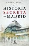 HISTORIA SECRETA DE MADRID, LA.ESPASA-RUST